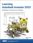 Image for Learning Autodesk Inventor 2023  : modeling, assembly and analysis