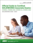 Image for Official guide to certified solidworks associate exams  : CSWA, CSWA-SD, CSWA-S, CSWA-AM