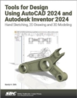 Image for Tools for Design Using AutoCAD 2024 and Autodesk Inventor 2024
