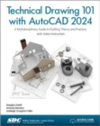 Image for Technical Drawing 101 with AutoCAD 2024
