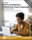 Image for Autodesk Revit for architecture certified user exam preparation  : focused review for a successful exam
