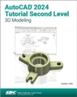 Image for AutoCAD 2024 Tutorial Second Level 3D Modeling