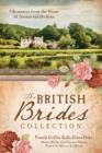 Image for The British brides collection: 9 romances from the home of Austen and Dickens