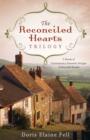 Image for The reconciled hearts trilogy: 3 novels of contemporary romantic intrigue in beautiful Europe