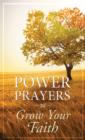 Image for Power prayers to grow your faith.