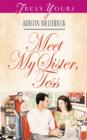 Image for Meet My Sister Tess