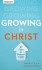 Image for Growing in Christ: 40 Days to a Deeper Faith
