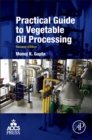 Image for Practical guide to vegetable oil processing