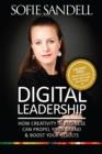 Image for Digital Leadership: How Creativity in Buisness Can Propel Your Brand &amp; Boost Your Results