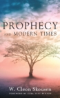 Image for Prophecy and Modern Times : Finding Hope and Encouragement in the Last Days