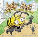 Image for Andy the Ant Learns the Buzz on Bees