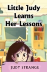 Image for Little Judy Learns Her Lessons