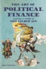 Image for The Art of Political Finance : Volume I - Part II