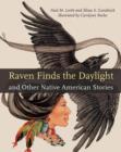 Image for Raven Finds the Daylight and Other Native American Stories