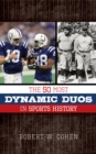 Image for The 50 most dynamic duos in sports history