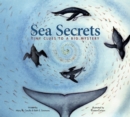 Image for Sea secrets  : tiny clues to a big mystery
