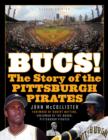 Image for The Bucs!  : the story of the Pittsburgh Pirates