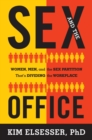 Image for Sex and the office: women, men, and the sex partition that&#39;s dividing the workplace
