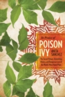 Image for In praise of poison ivy: the secret virtues, astonishing history, and dangerous lore of the world&#39;s most hated plant