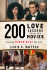 Image for 200 Love Lessons from the Movies: Staying Moonstruck for Life