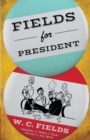 Image for Fields for President