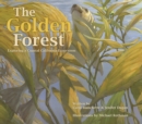 Image for The golden forest  : exploring a coastal California ecosystem
