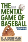 Image for The Mental Game of Baseball : A Guide to Peak Performance