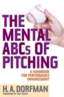 Image for The Mental ABCs of Pitching