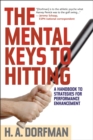 Image for The mental keys to hitting: a handbook of strategies for performance enhancement