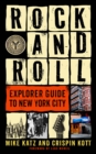 Image for Rock and roll explorer guide to New York City
