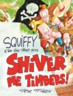 Image for Squiffy and the Vine Street Boys in shiver me timbers