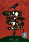 Image for The Hero of Crow&#39;s Crossing