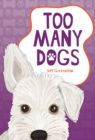 Image for Too Many Dogs