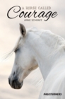 Image for A horse called Courage