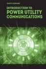 Image for Introduction to Power Utility Communications
