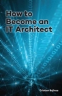 Image for How to Become an IT Architect