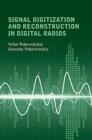 Image for Signal Digitization and Reconstruction in Digital Radios