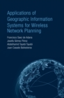 Image for Applications of Geographic Information Systems for Wireless Network Planning