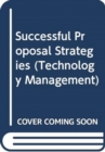 Image for SUCCESSFUL PROPOSAL STRATEGIES