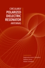 Image for Circularly Polarized Dielectric Resonator Antennas