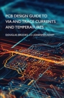Image for PCB Design Guide to Via and Trace Currents and Temperatures