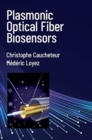 Image for Plasmonic Optical Fiber Biosensors