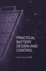 Image for Practical Battery Design and Control