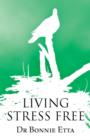 Image for Living Stress Free