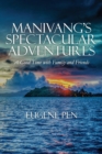 Image for Manivang&#39;s Spectacular Adventures : A Good Time with Family and Friends