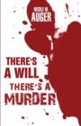 Image for There&#39;s a Will; There&#39;s a Murder