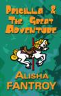 Image for Pricilla and the Great Adventure