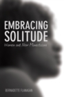 Image for Embracing Solitude: Women and New Monasticism