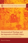 Image for Hermeneutical Theology and the Imperative of Public Ethics: Confessing Christ in Post-colonial World Christianity