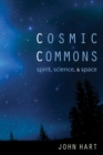 Image for Cosmic Commons: Spirit, Science, and Space